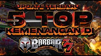 Info Top 5 Kemenangan Barbar77 ⚡ Info Slot Gacor Hari Ini ⚡ Update Slot Gacor Hari Ini ⚡Slot Gacor